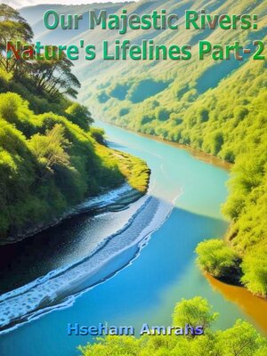 cover image of Our Majestic Rivers